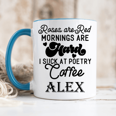 Light Blue Funny Coffee Mug With Mornings Are Hard Gimme Coffee Design