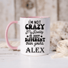 Pink Funny Coffee Mug With My Reality Is Different Design