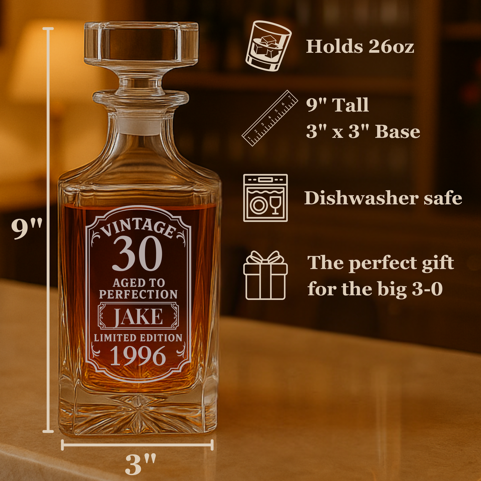 Engraved whiskey decanter with "Vintage 30 Aged to Perfection" and sample name "Jake" with birth year 1996, holding 26oz, 9 inches tall with 3x3 inch base