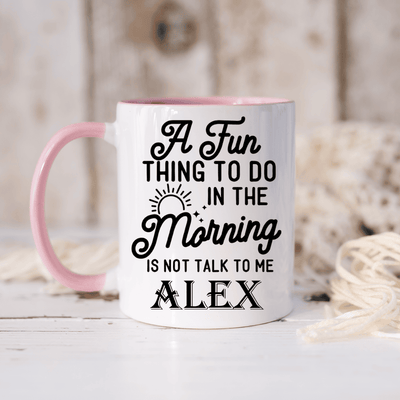Pink Funny Coffee Mug With Not A Morning Person Design
