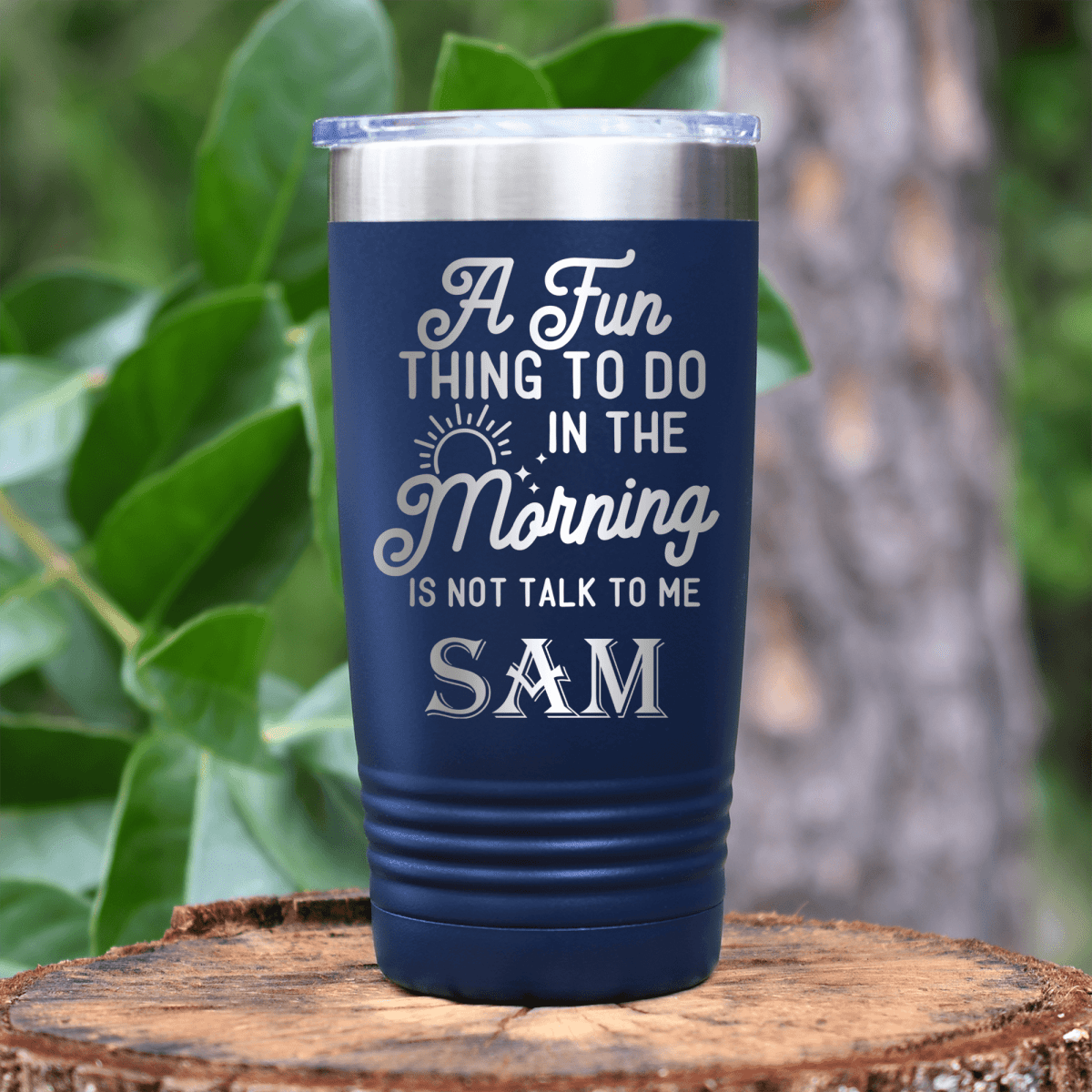 Navy Funny Tumbler With Not A Morning Person Design