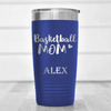 Blue Basketball Tumbler With Proud Courtside Mother Design