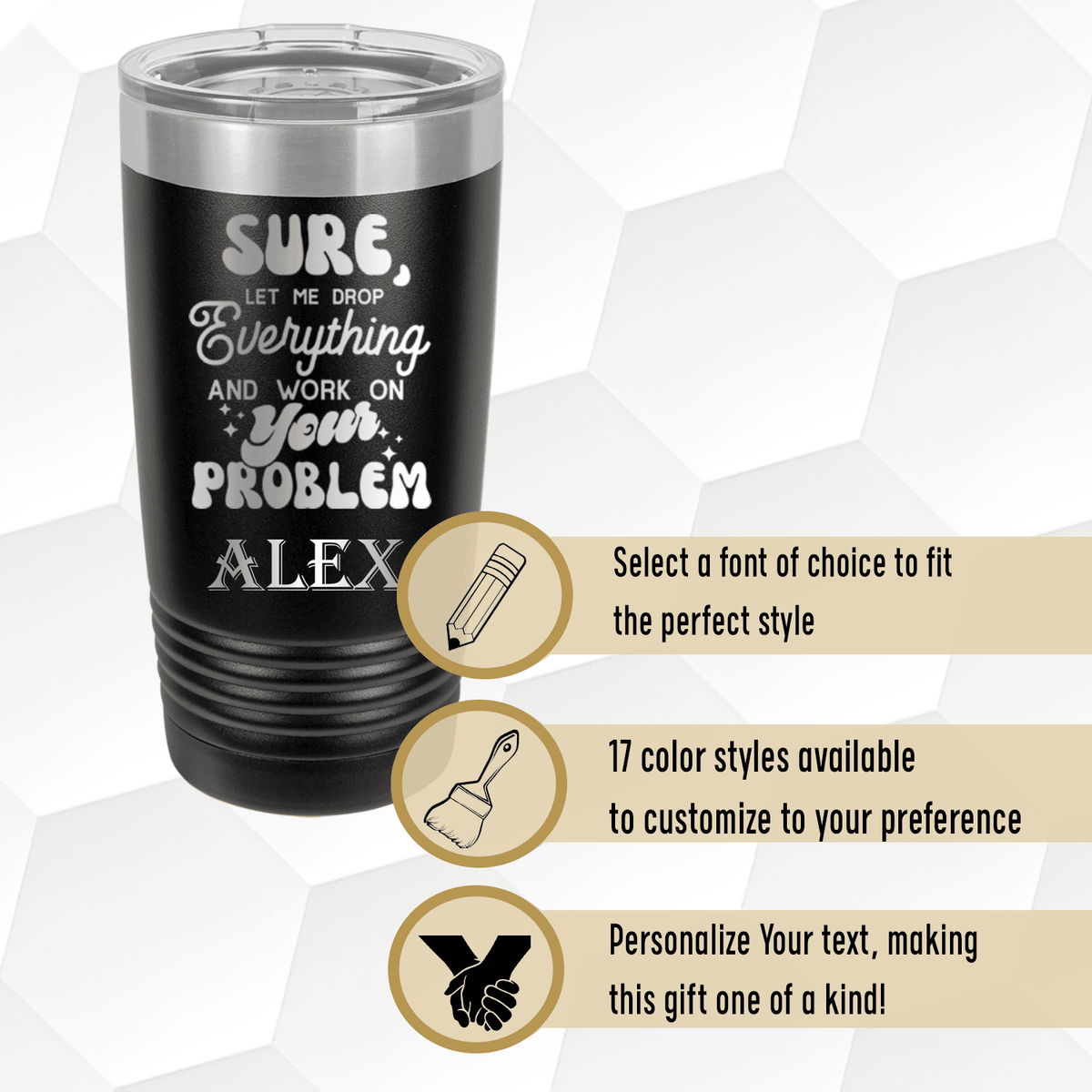 Unique Personalized Sounds Like Your Problem Tumbler Customized Funny Tumblers Gifts for Men by Groovy Guy