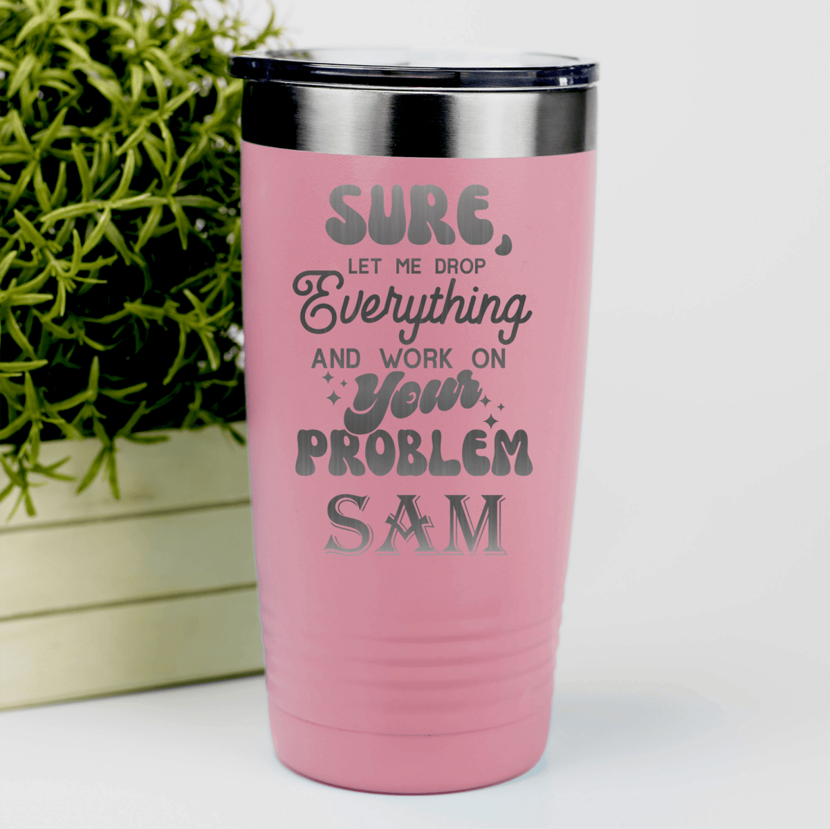 Salmon Funny Tumbler With Sounds Like Your Problem Design