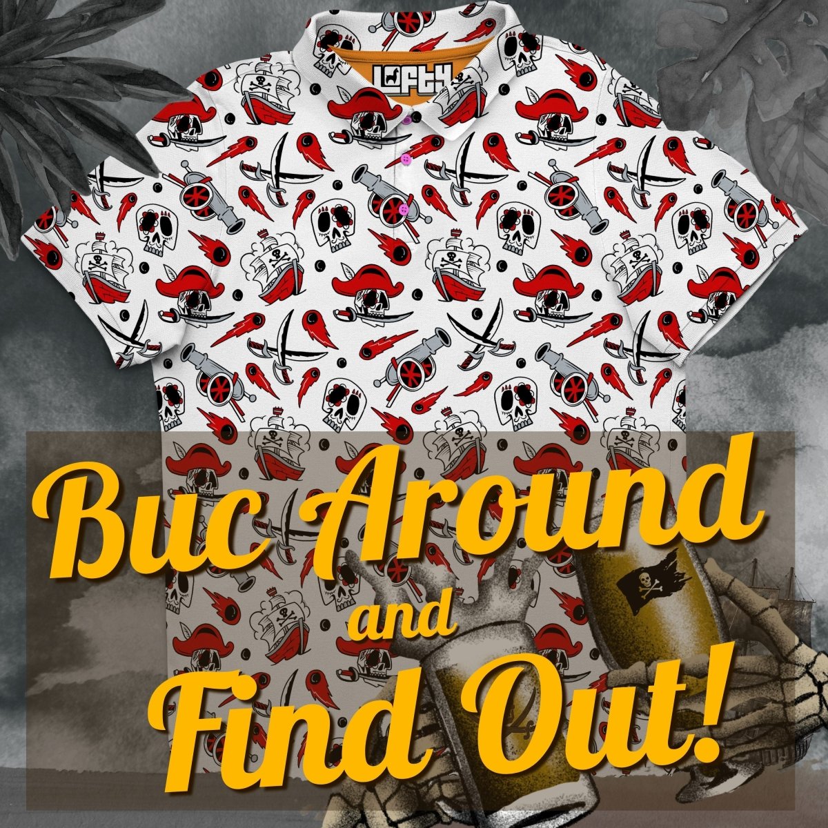 Unique Personalized Buc Around and Find Out (V6) | Pirate Golf Polo for Tampa Football Fans Customized Men's Golf Polo Gifts for Men by Groovy Guy