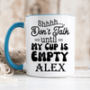 Light Blue Funny Coffee Mug With Wait Till The Cup Is Empty Design