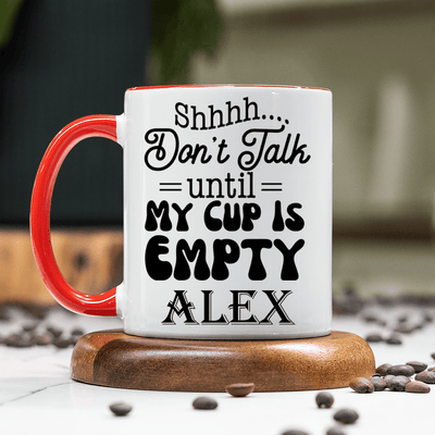 Red Funny Coffee Mug With Wait Till The Cup Is Empty Design