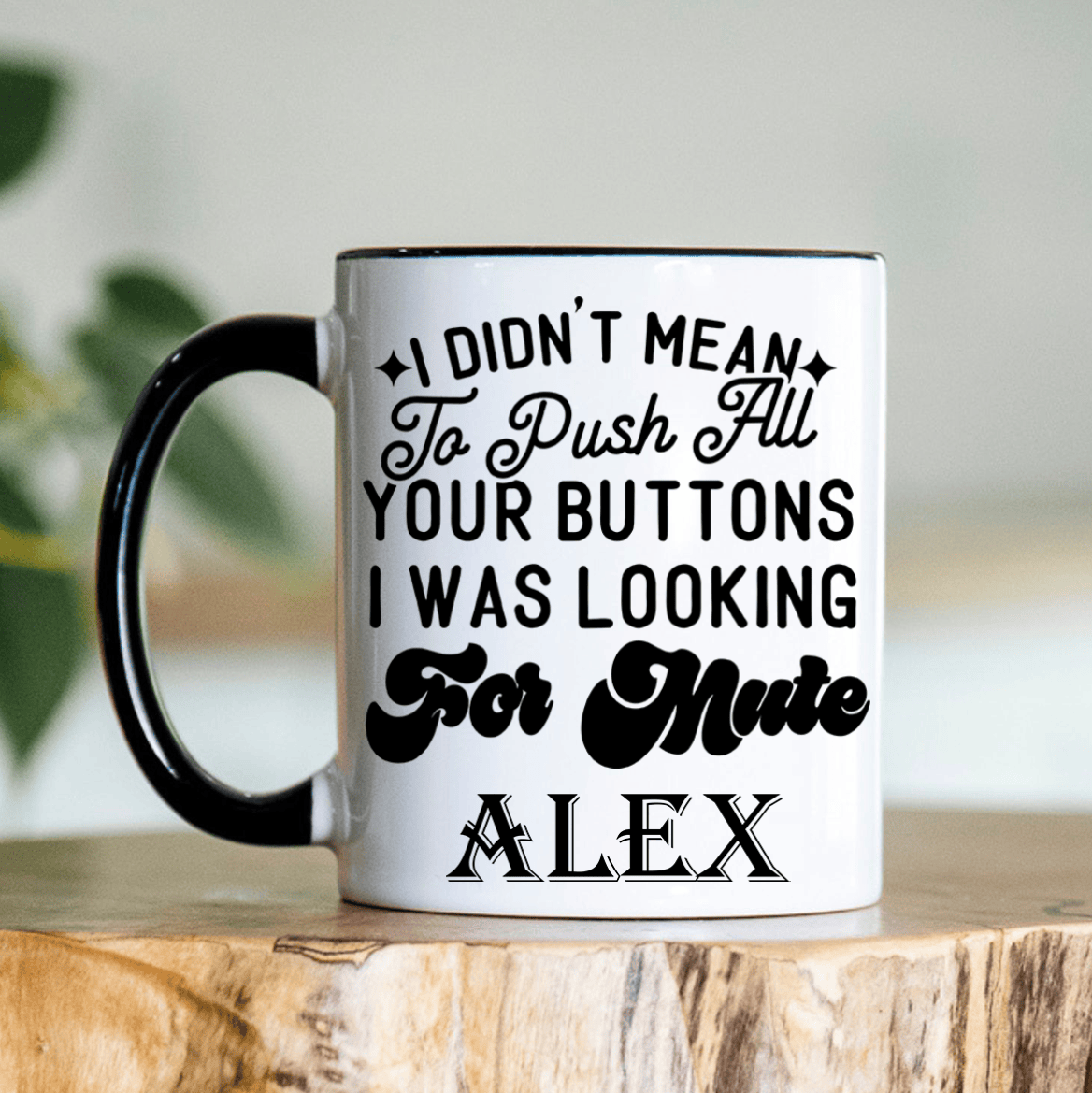 Black Funny Coffee Mug With Wheres Mute Button Design