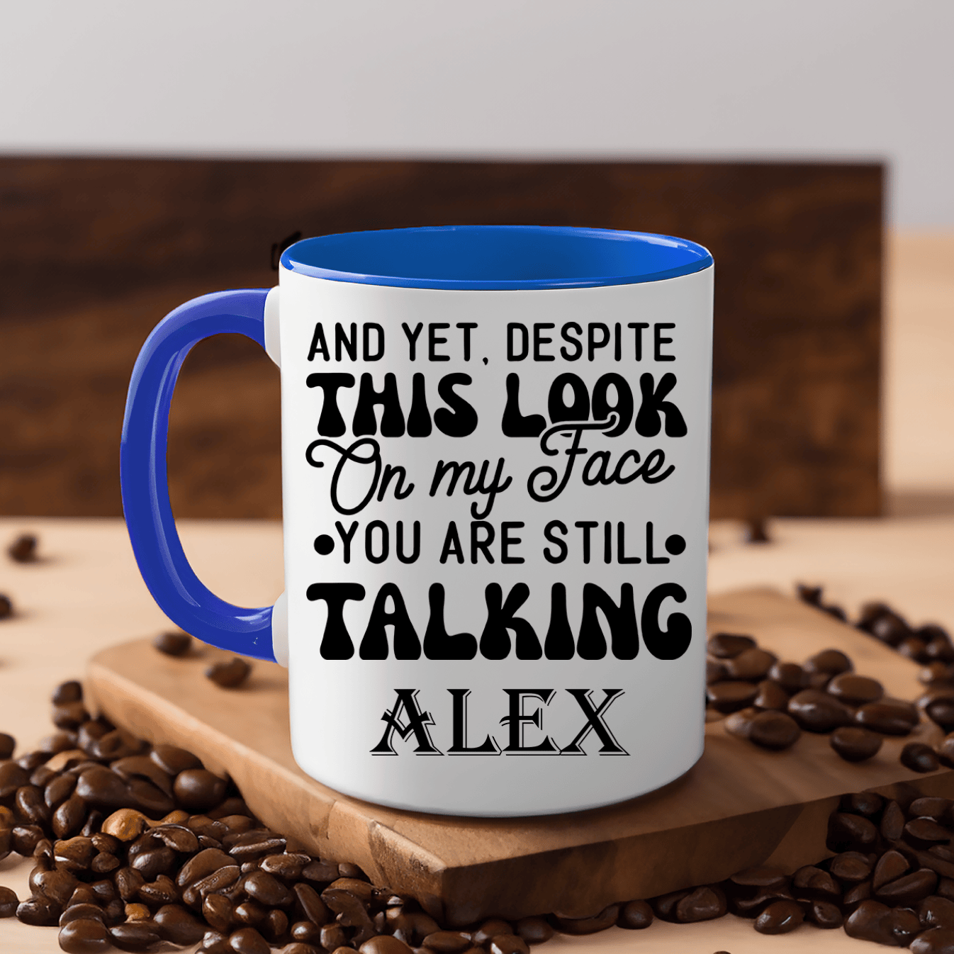 Blue Funny Coffee Mug With Why Are You Still Talking Design