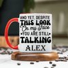 Red Funny Coffee Mug With Why Are You Still Talking Design