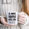 White Funny Coffee Mug With Why Risk Losing Coffee Design