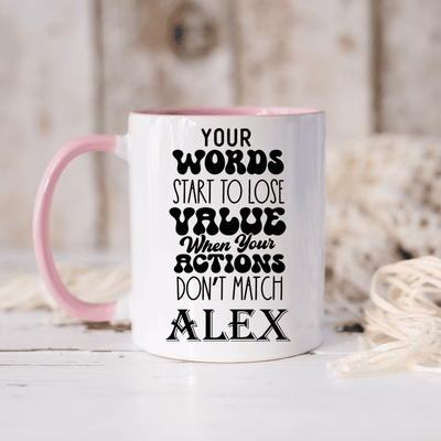 Pink Funny Coffee Mug With Your Words Lose Value Design