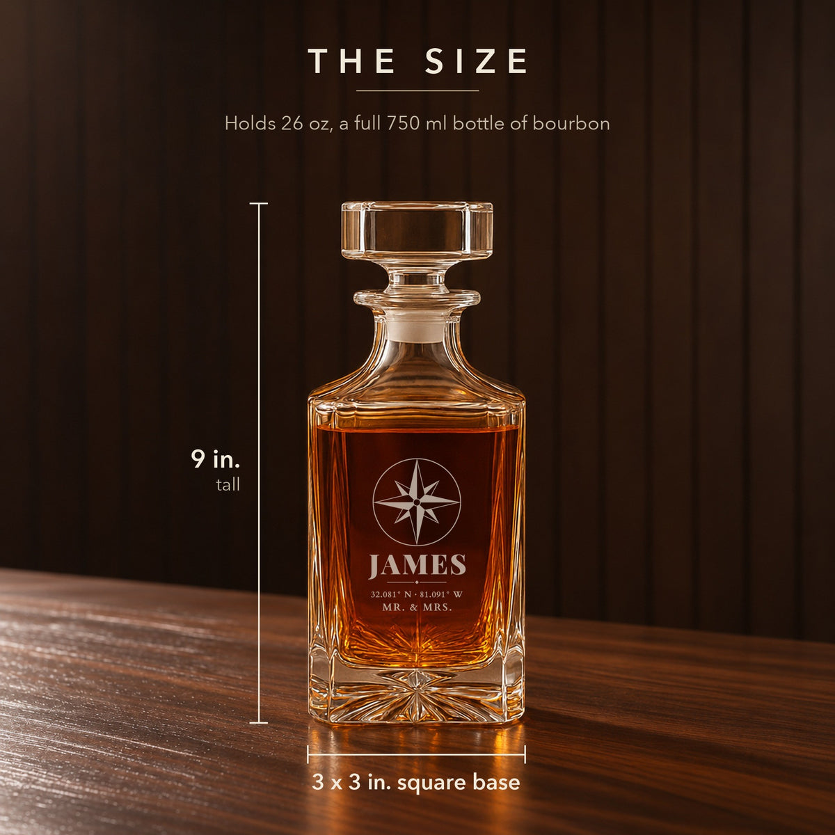 Size of the personalized whiskey decanter, an anniversary gift for him: 9 inches tall with a 3 by 3 inch base, engraved James, Savannah coordinates, Mr. & Mrs.