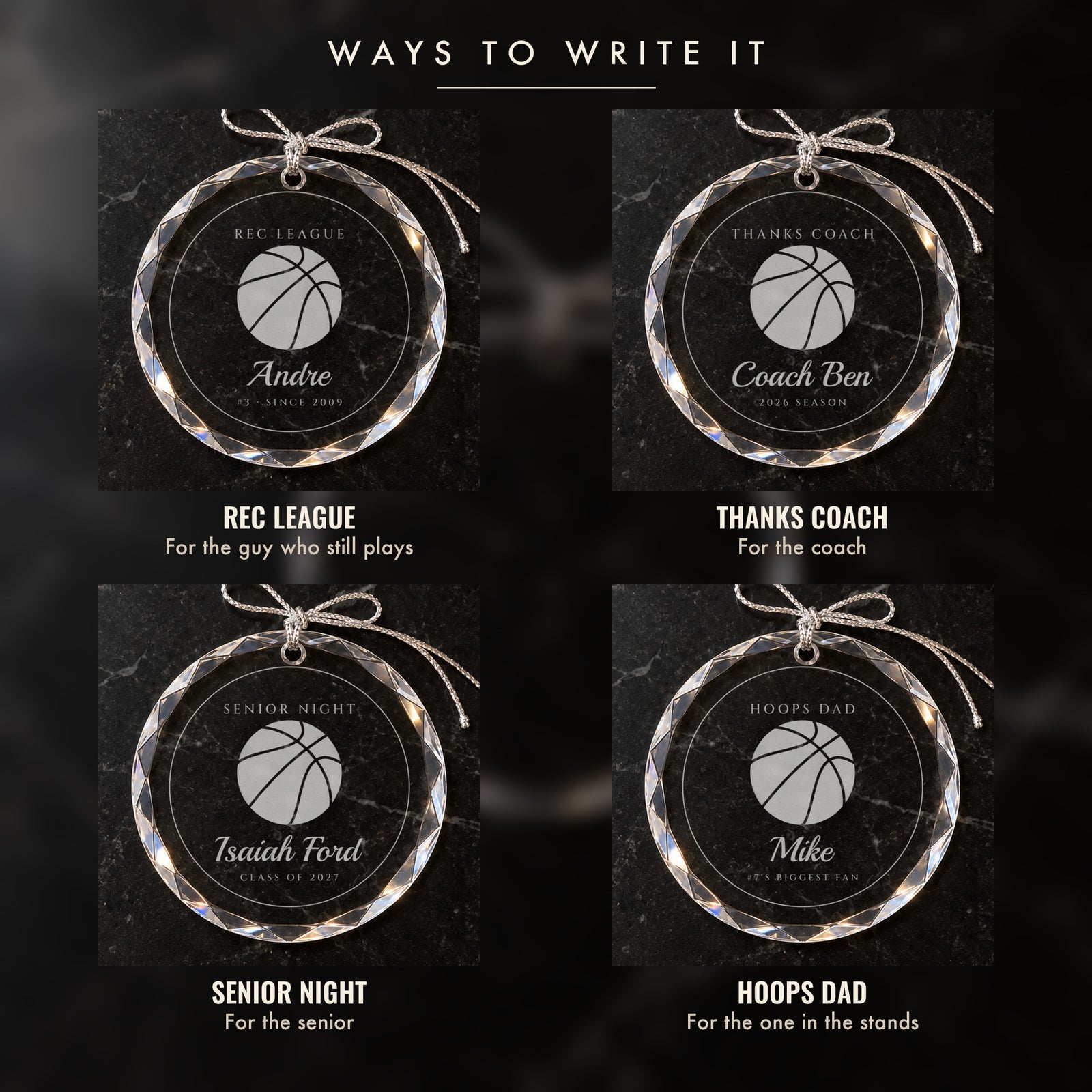 Four ways to write the basketball Christmas ornament: REC LEAGUE for the guy who still plays, THANKS COACH, SENIOR NIGHT and HOOPS DAD for the one in the stands