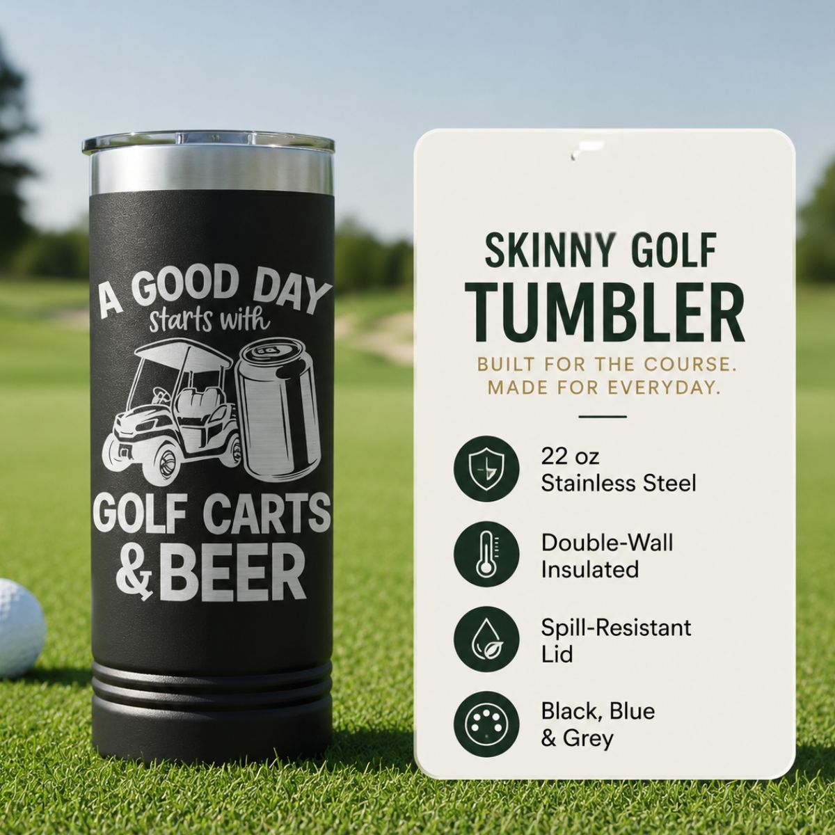 Black stainless steel tumbler engraved with "A Good Day Starts with Golf Carts & Beer" sitting on golf course grass with product details card showing 22 oz capacity and double-wall insulation features