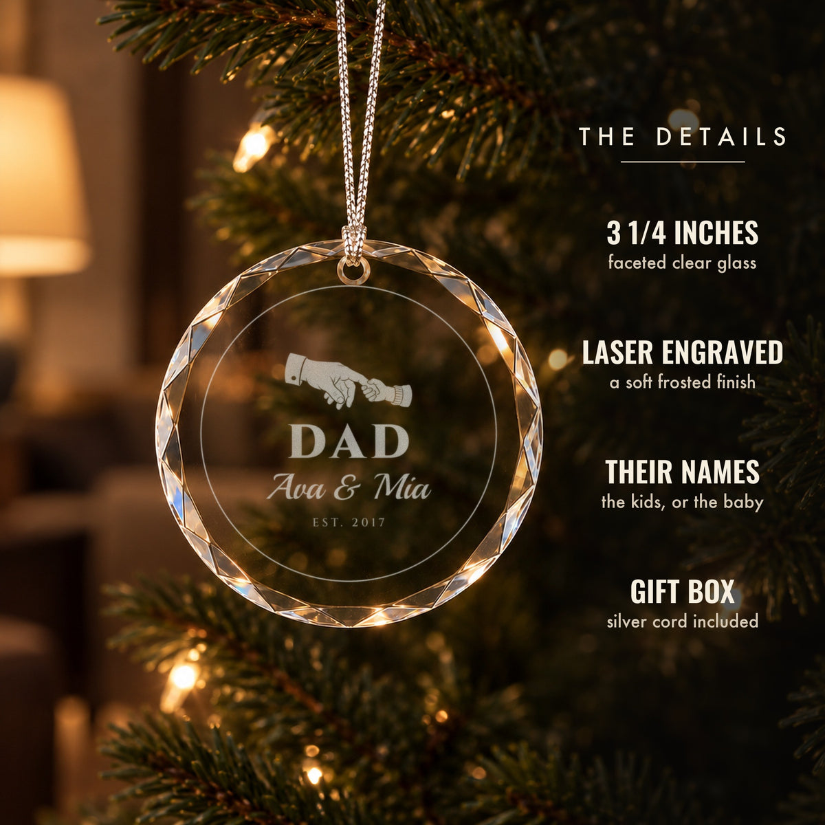 Details of the personalized dad ornament: 3 1/4 inch faceted clear glass, frosted laser engraving with the kids' names and a gift box