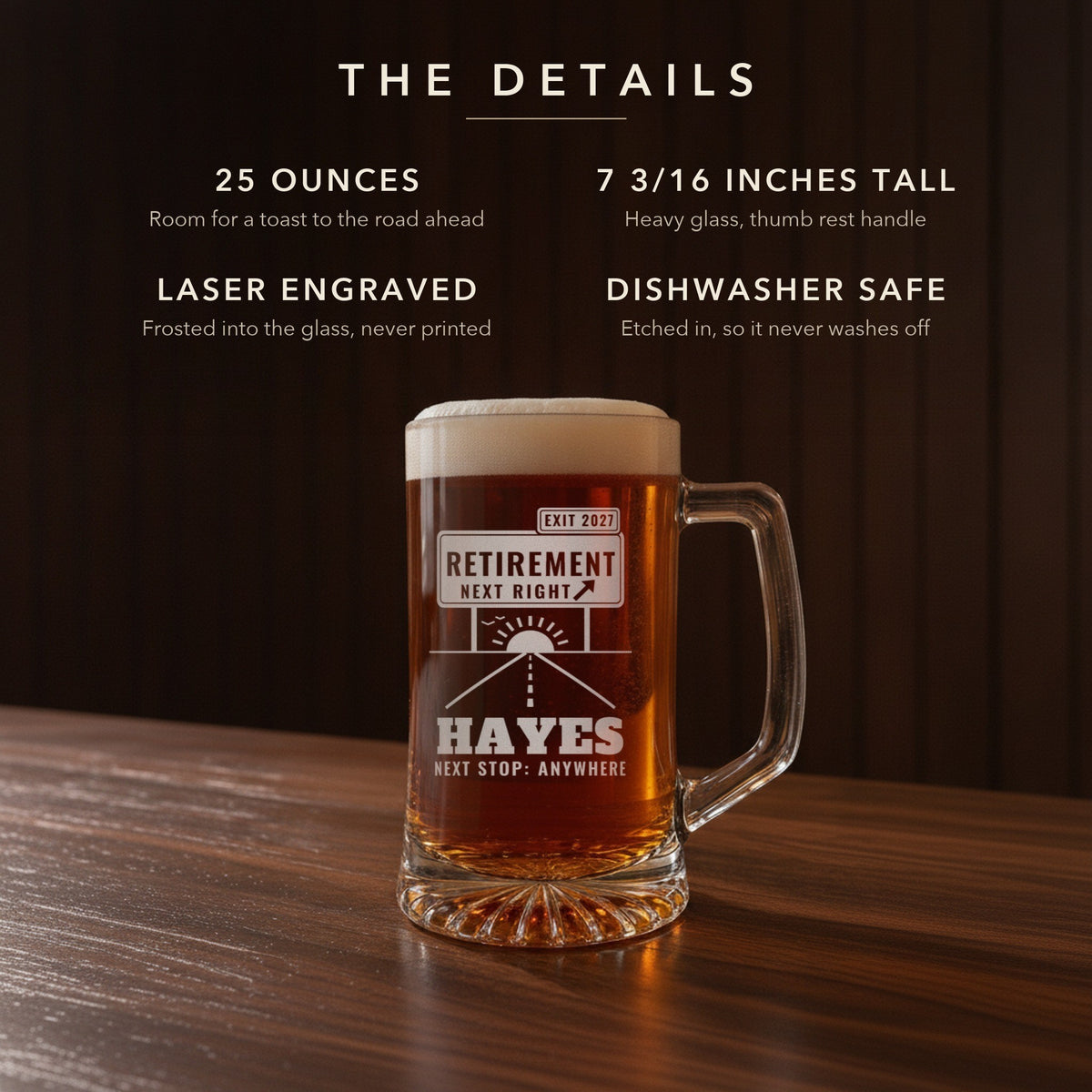 Details card for the exit sign retirement beer mug: 25 ounces, 7 3/16 inches tall, laser engraved and dishwasher safe, shown with HAYES and NEXT STOP: ANYWHERE