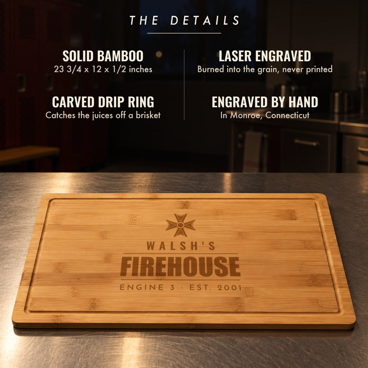 The details of the personalized firehouse cutting board: solid bamboo, 23 3/4 by 12 inches, laser engraved, carved drip ring, engraved by hand in Connecticut