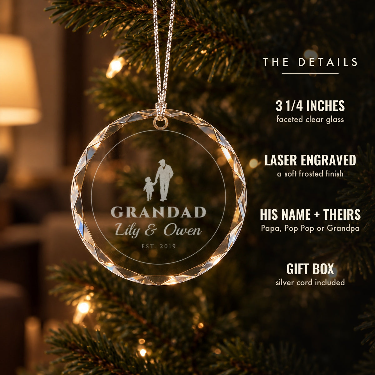 Details of the personalized grandpa ornament: 3 1/4 inch faceted clear glass, frosted laser engraving with his grandpa name and the grandkids' names, gift box