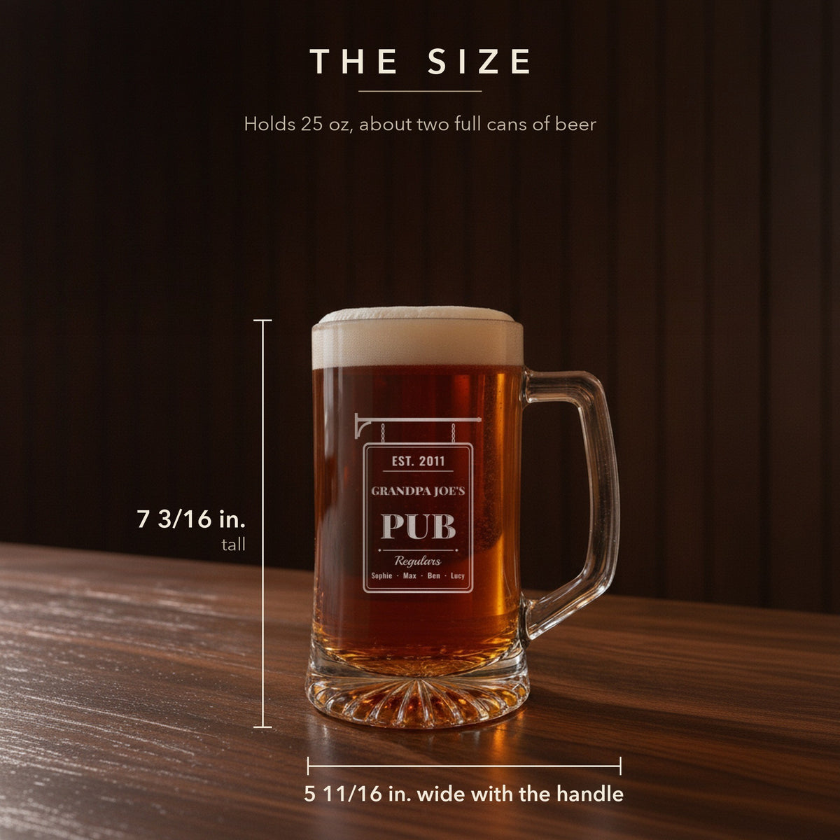 Size guide for the 25 oz personalized pub sign beer stein for grandpa, 7 3/16 inches tall and 5 11/16 inches wide, engraved Grandpa Joe's Pub