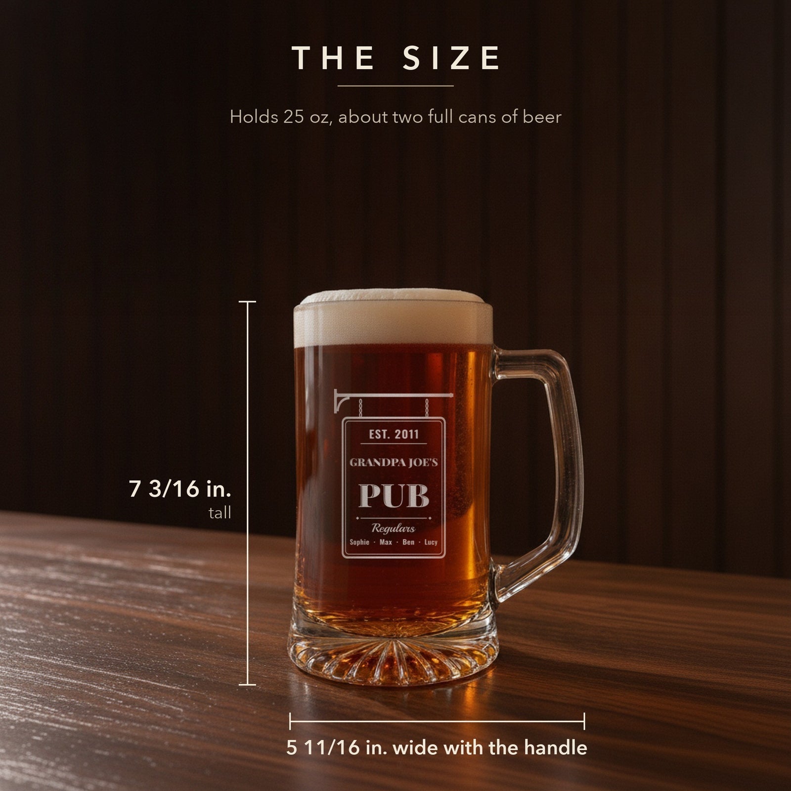 Size guide for the 25 oz personalized pub sign beer stein for grandpa, 7 3/16 inches tall and 5 11/16 inches wide, engraved Grandpa Joe's Pub