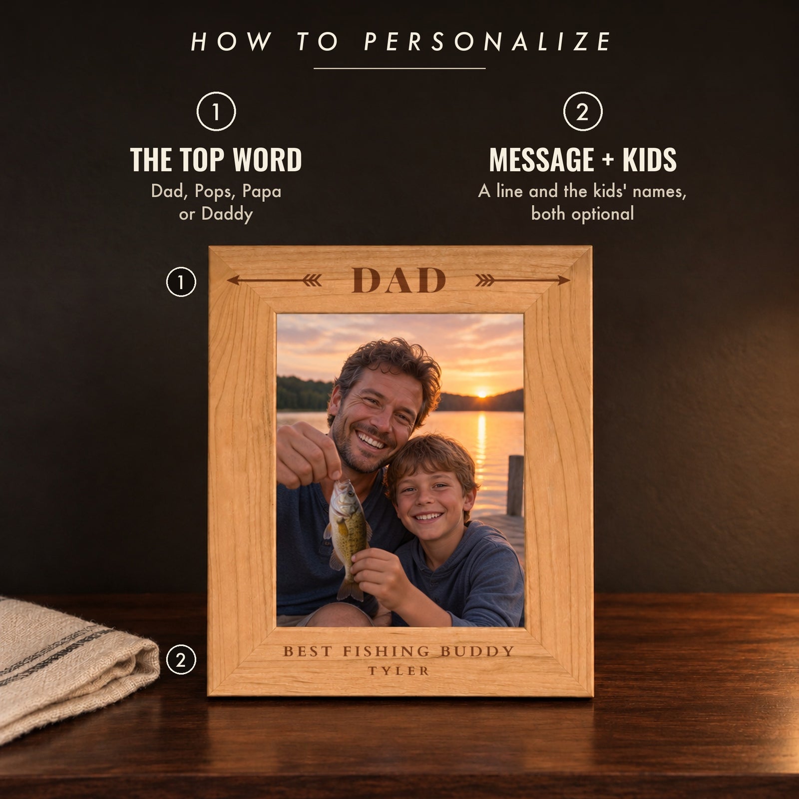 How to personalize the dad picture frame: the top word in capitals, then an optional message and kids' names, shown as Dad with Best Fishing Buddy and Tyler