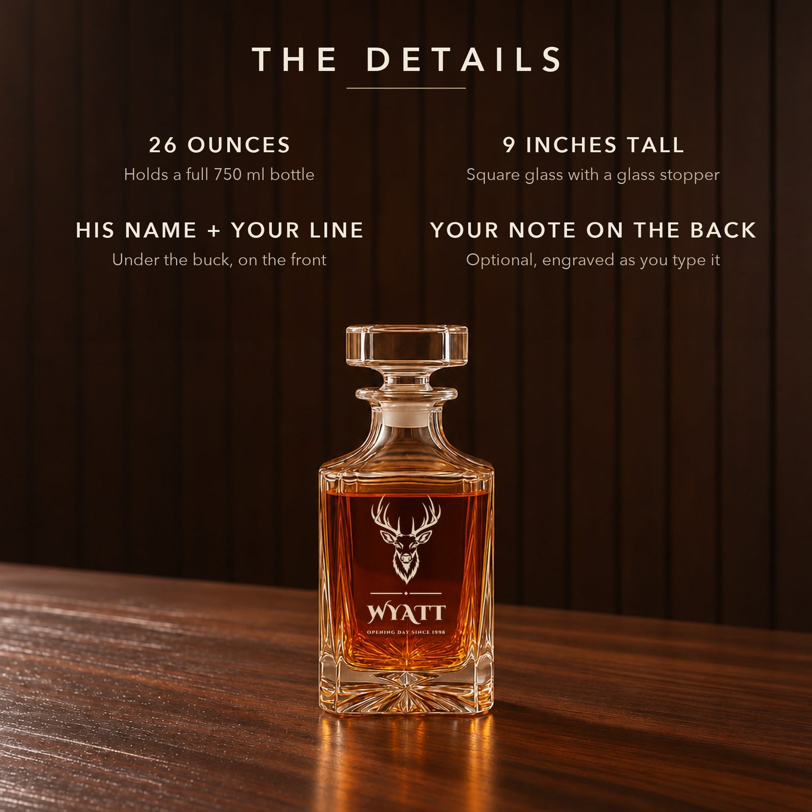 Details of the engraved hunting decanter on a walnut bar: 26 oz, 9 inches tall, his name and your line under the buck, a note on the back, Wyatt