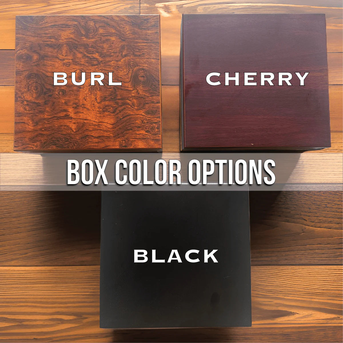 Three wooden gift boxes displayed showing finish options: burl wood with swirled grain pattern, dark cherry wood, and black finish