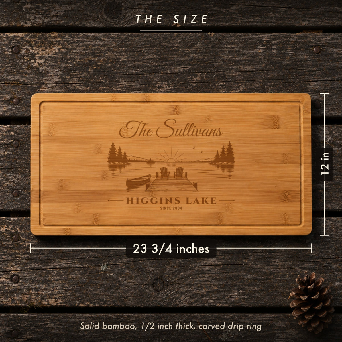 Size of the personalized lake house cutting board, 23 3/4 inches long by 12 inches wide in half inch solid bamboo, engraved The Sullivans, Higgins Lake