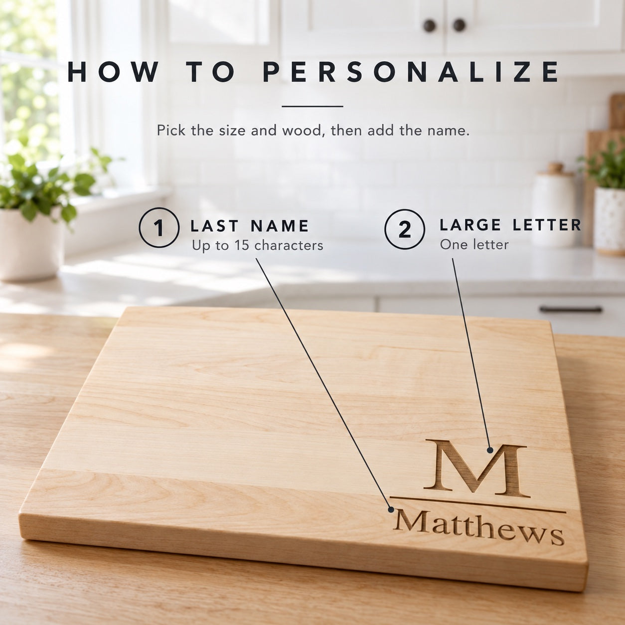 How to personalize the monogram cutting board: type the last name up to 15 characters and one large letter, shown engraved M and Matthews