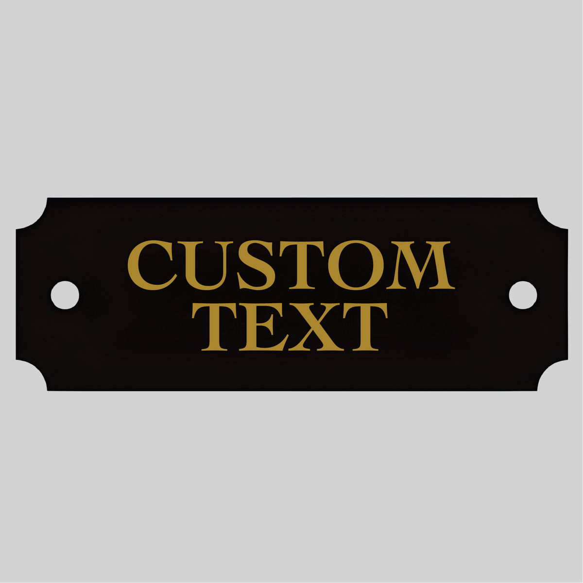 Black decorative nameplate with scalloped edges, gold lettering reading "CUSTOM TEXT", and four silver mounting holes