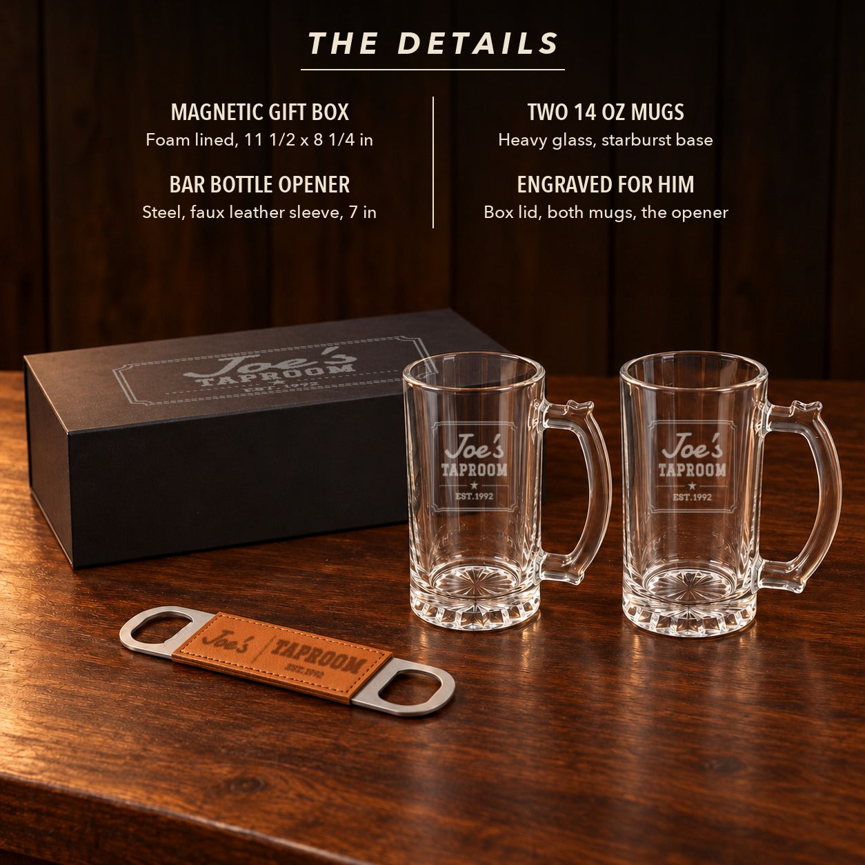 Details of the personalized beer mug gift set: magnetic gift box, two 14 oz glass beer mugs and a 7 inch bar bottle opener engraved Joe's Taproom