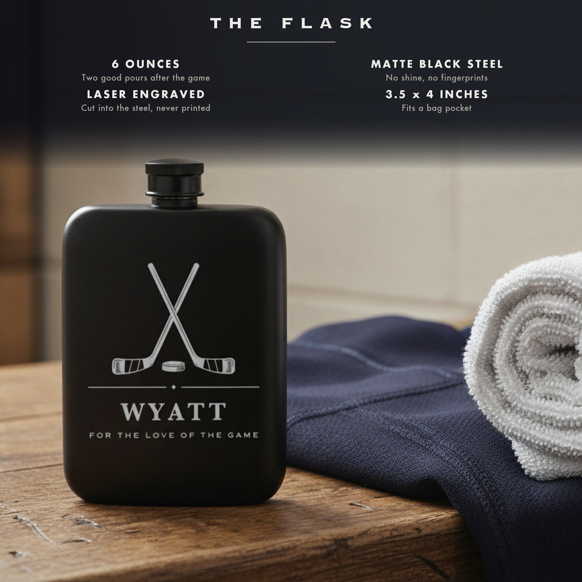 Specifications for the engraved hockey flask, 6 ounces, matte black steel, laser engraved, 3.5 by 4 inches, slim.