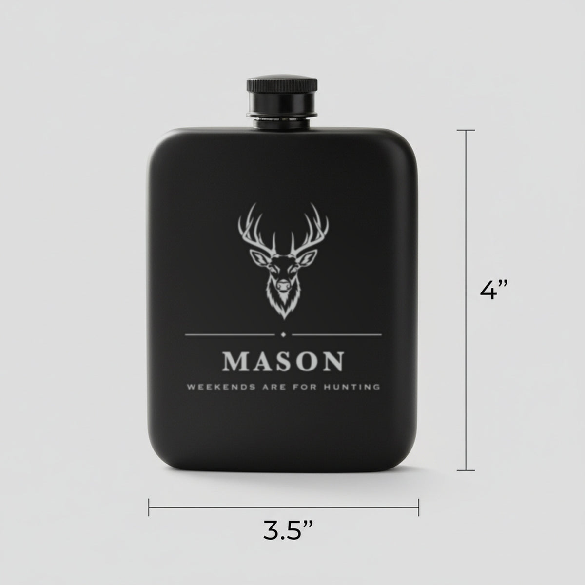 Size guide for the personalized hunting flask reading Weekends Are For Hunting, 3.5 inches wide by 4 inches tall, 6 ounces.