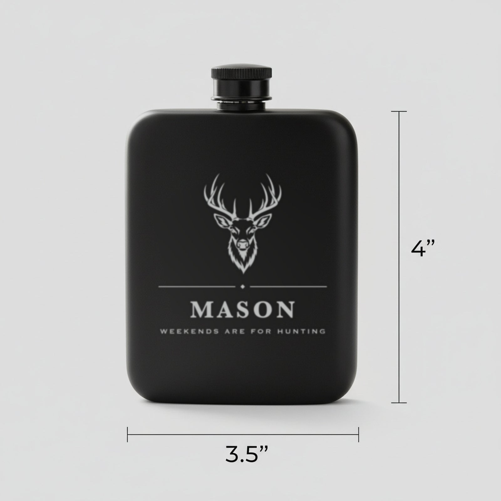 Size guide for the personalized hunting flask reading Weekends Are For Hunting, 3.5 inches wide by 4 inches tall, 6 ounces.