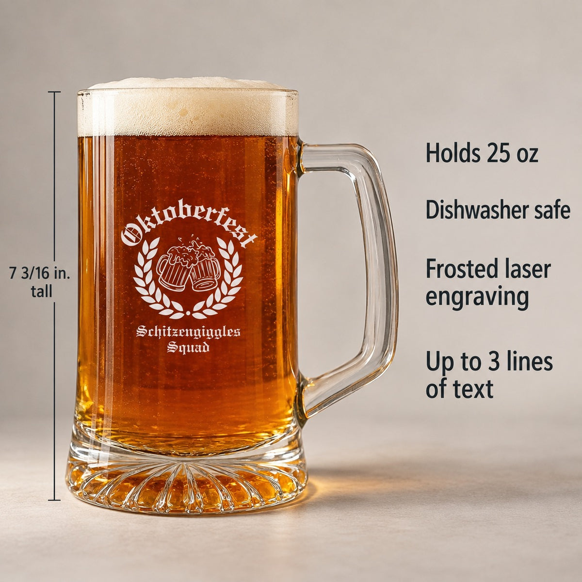 Personalized Oktoberfest glass beer stein details: 7 3/16 inches tall, holds 25 oz, dishwasher safe, frosted laser engraving with up to 3 lines of text