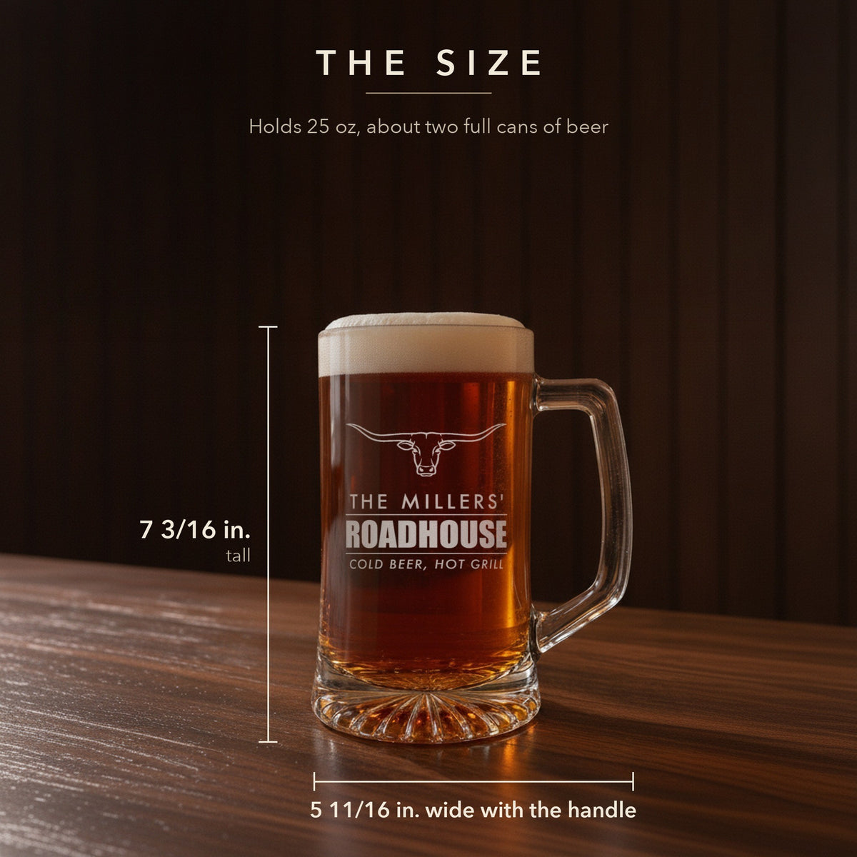 Size guide for the 25 oz personalized bar sign beer stein, 7 3/16 inches tall and 5 11/16 inches wide, engraved The Millers' Roadhouse