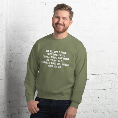 "Forever Young... Until I'm Not" 30th Birthday Sweater