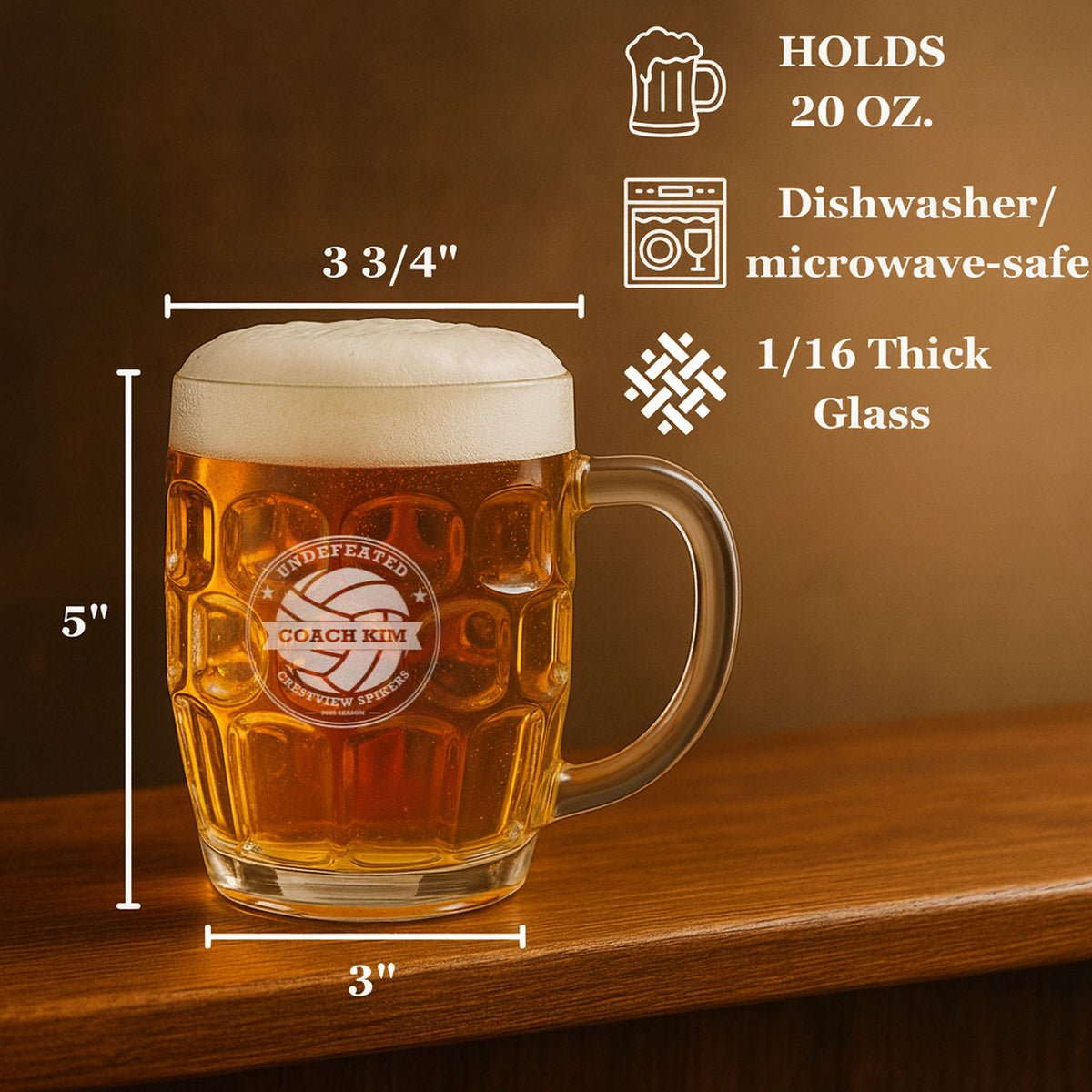 Size guide for the volleyball coach beer stein, a 20 oz dimpled pub stein 5 inches tall and 3 3/4 inches across the top, engraved Undefeated