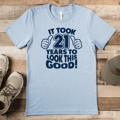 Mens Light Blue T Shirt with 21-Years-And-Lookin-Good design