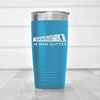 Light Blue fathers day tumbler A Mans Glitter