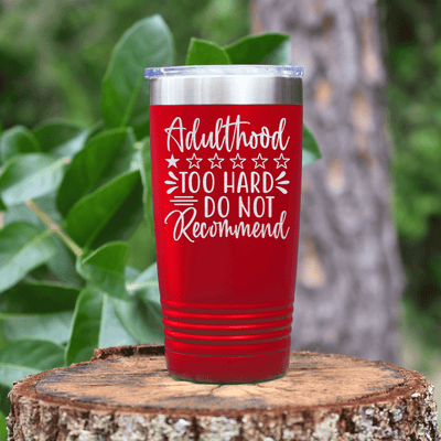 Red funny tumbler Adulting Is Hard