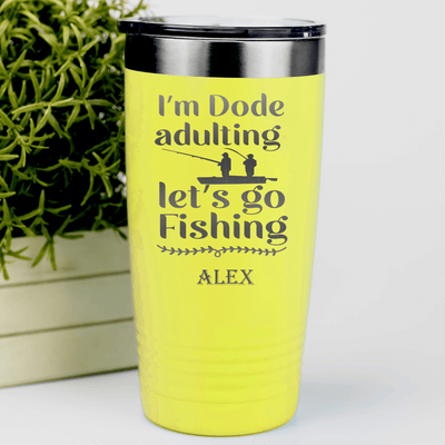 Yellow Fishing Tumbler With Adulting Is Over Design
