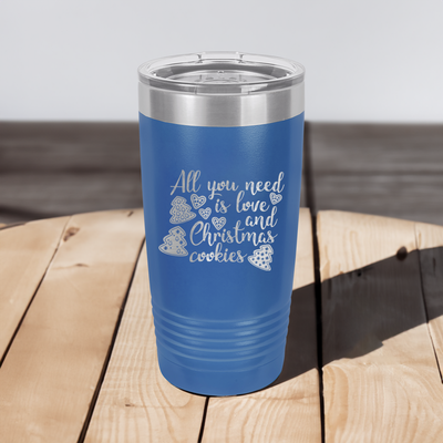 All You Need Is Love And Christmas Cookies Ringed Tumbler