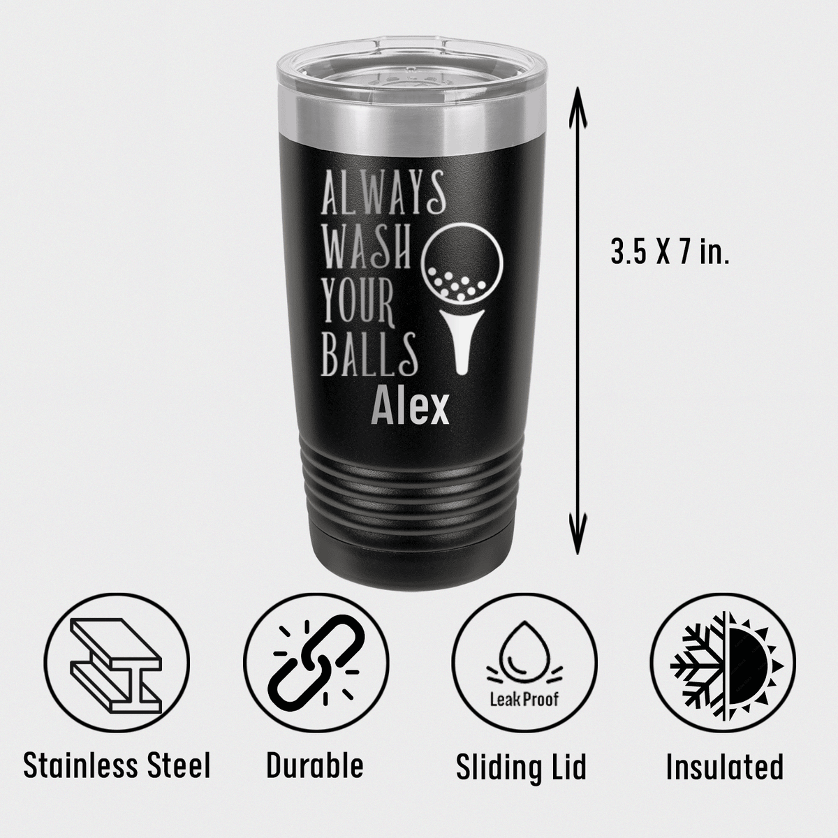 Unique Personalized Always Wash Your Balls Tumbler Customized Golf Tumblers Gifts for Men by Groovy Guy