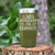Military Green funny tumbler Apparently Dramatic