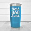 Light Blue fathers day tumbler Best Dad Ever