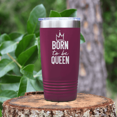 Maroon Birthday Tumbler With Born To Be Queen Design