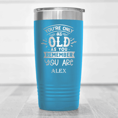 Light Blue Funny Old Man Tumbler With Cant Remember How Old Design