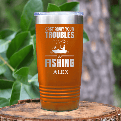 Orange Fishing Tumbler With Cast Away Your Troubles Design